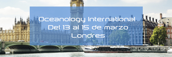 Estaremos presentes en Oi - Oceanology International Londres