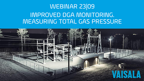 Webinar: Improved DGA Monitoring | Measuring Total Gas Pressure